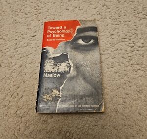 Toward a Psychology of Being by Abraham H Maslow